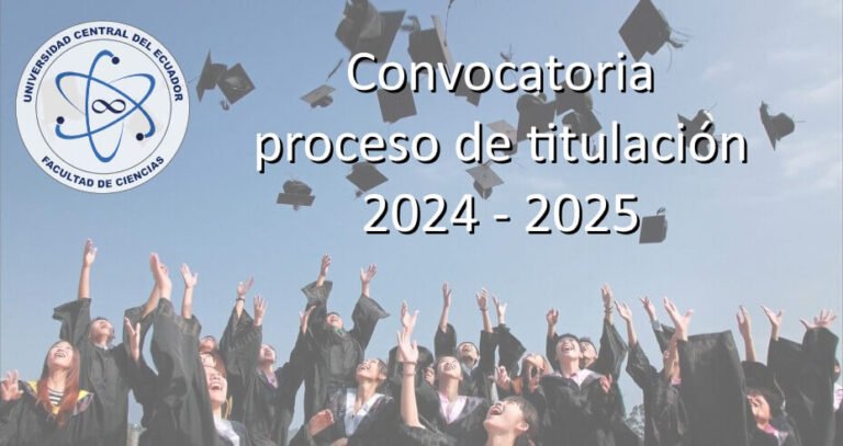 Convocatoria y cronograma proceso de titulación 2024 – 2025 – Facultad ...